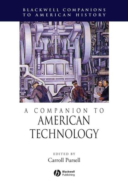 Companion to American Technology, Paperback by Pursell, Carroll (EDT), Brand …