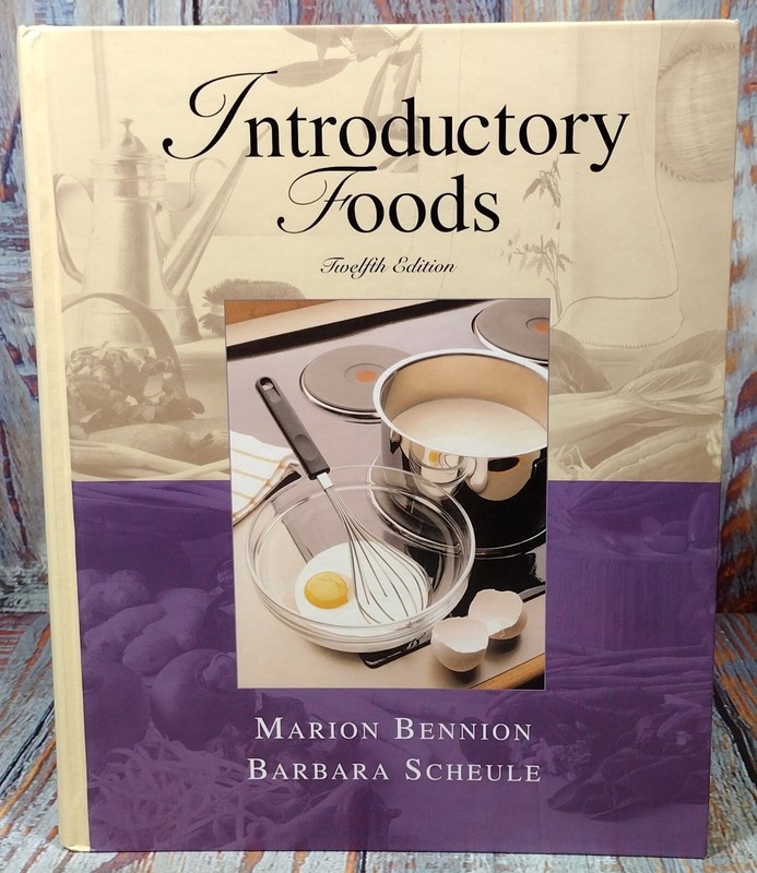 Introductory Foods by Barbara Scheule and Marion Bennion (2003, Hardcover, Revis