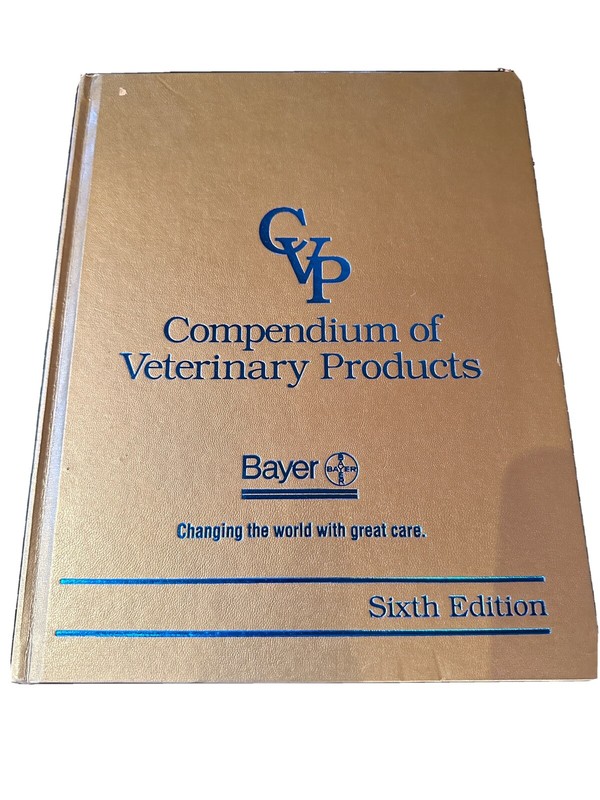 COMPENDIUM OF VETERINARY PRODUCTS, 6TH EDITION 2001 By North American