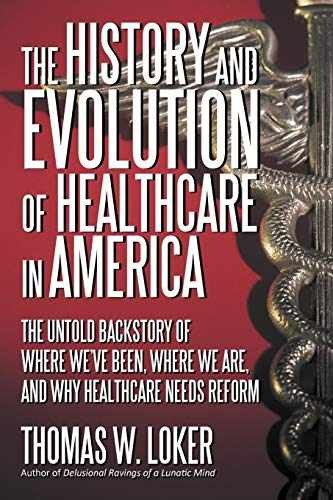 The History and Evolution of - Paperback, by Loker Thomas W. - Very Good