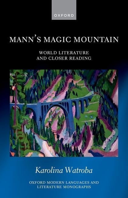 Mann’s Magic Mountain: World Litera…, Watroba, Karoli