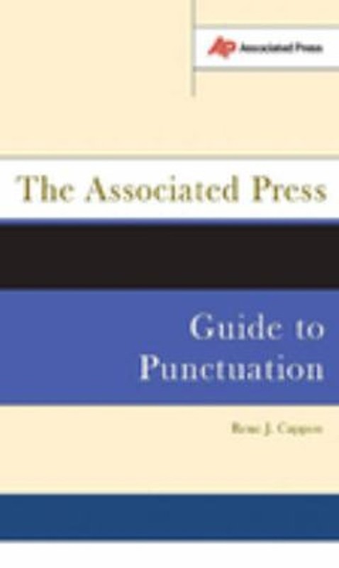 The Associated Press Guide to Punctuation Paperback Rene J. Cappo