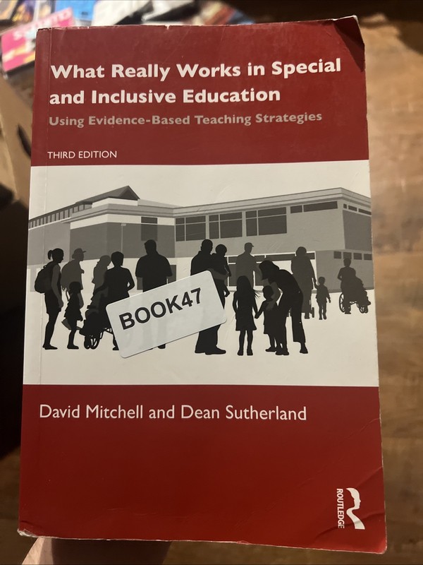 What Really Works in Special and Inclusive Education : Using Evidence-Based…