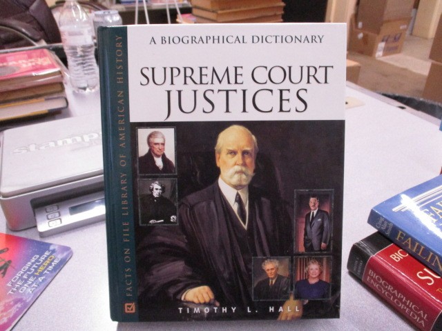 Supreme Court Justices: A Biographical Dictionary (Facts on File Library of Amer