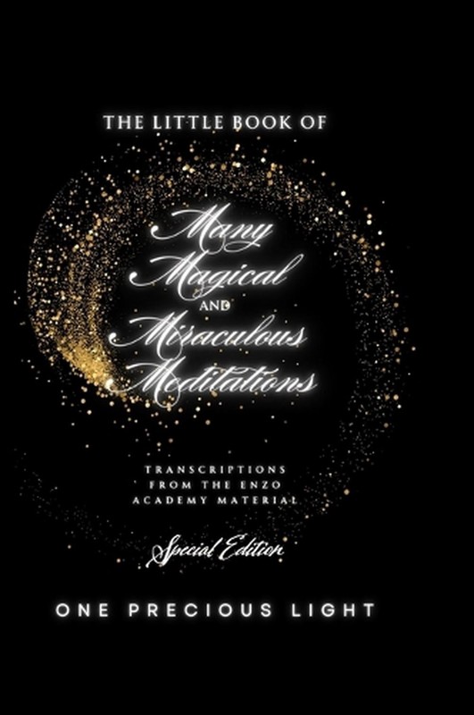 The Little Book Of Many Magical and Miraculous Meditations: Special Edition by O