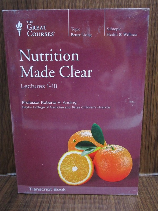 THE GREAT COURSES Transcript Book Nutrition Made Clear Lectures 1-36