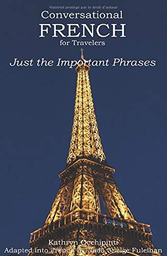 Conversational French for Travelers: Just the Important Phrases, Occhipinti-,
