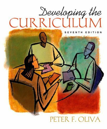 Developing the Curriculum by Peter F. Oliva
