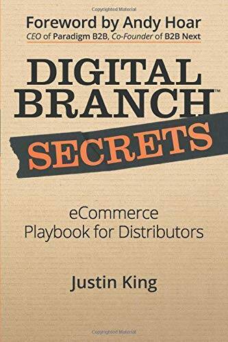Digital Branch Secrets: eCommerce Playbook for Distributors – VERY GOOD