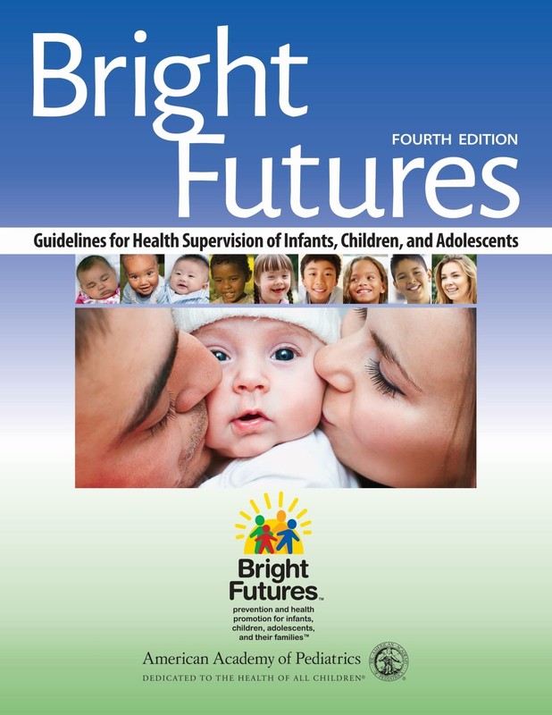 Bright Futures: Guidelines for Health Supervision of Infants, Children, and …