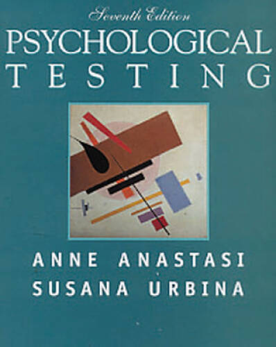 Psychological Testing (7th Edition) – Hardcover By Anastasi, Anne – GOOD