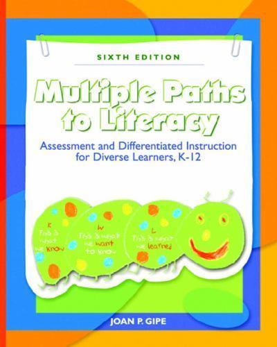Multiple Paths To Literacy: Assessment and Differentiated Instruction for…