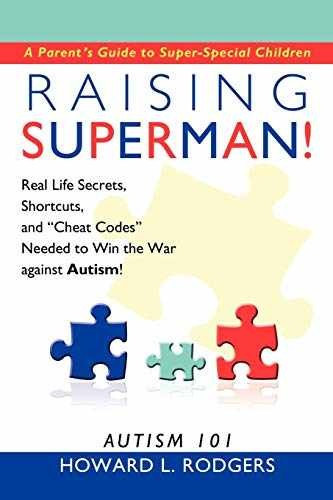 Raising Superman!: Autism 101 - Paperback, by Rodgers Howard L. - Very Good