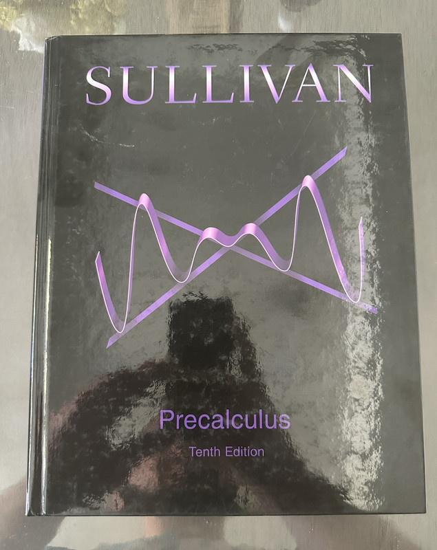 Sullivan Precalculus 10th Edition Hardcover Textbook Pearson 2009 1168pp
