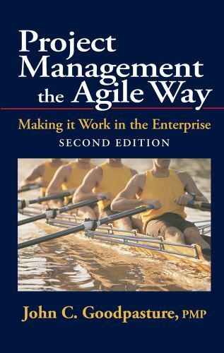 Project Management the Agile Way, Second Edition: Making it Work in the Enterpri