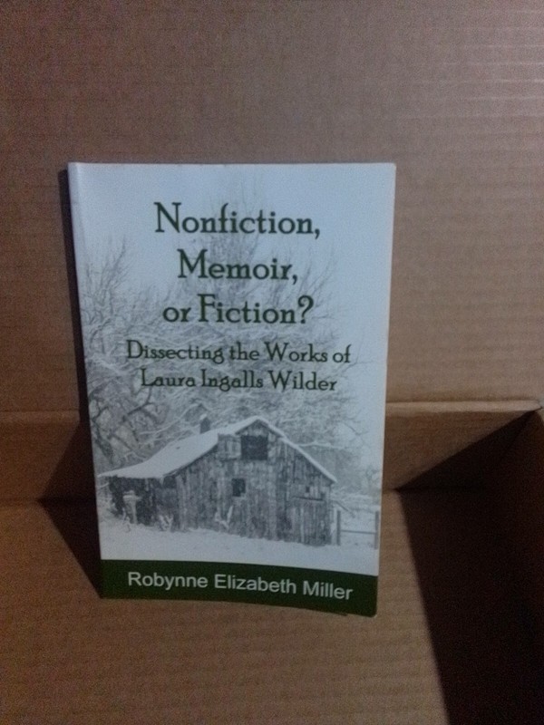 Nonfiction, Memoir, Or Fiction? By Robynne Elizabeth Miller
