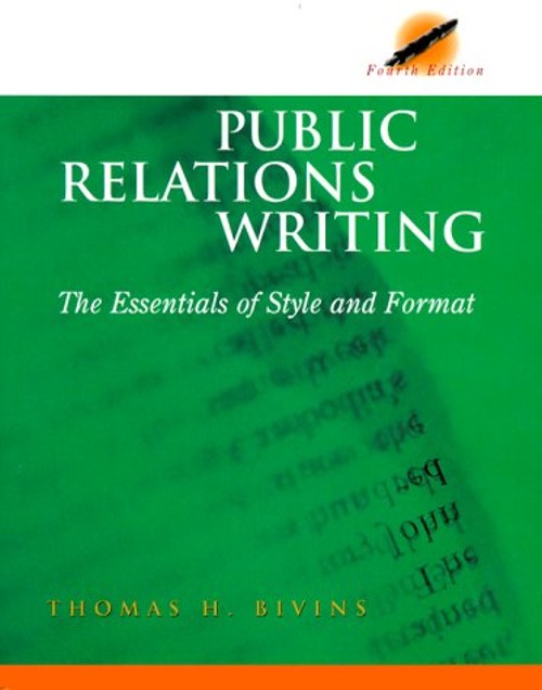 Public Relations Writing : The Essentials of Style and Format Tho