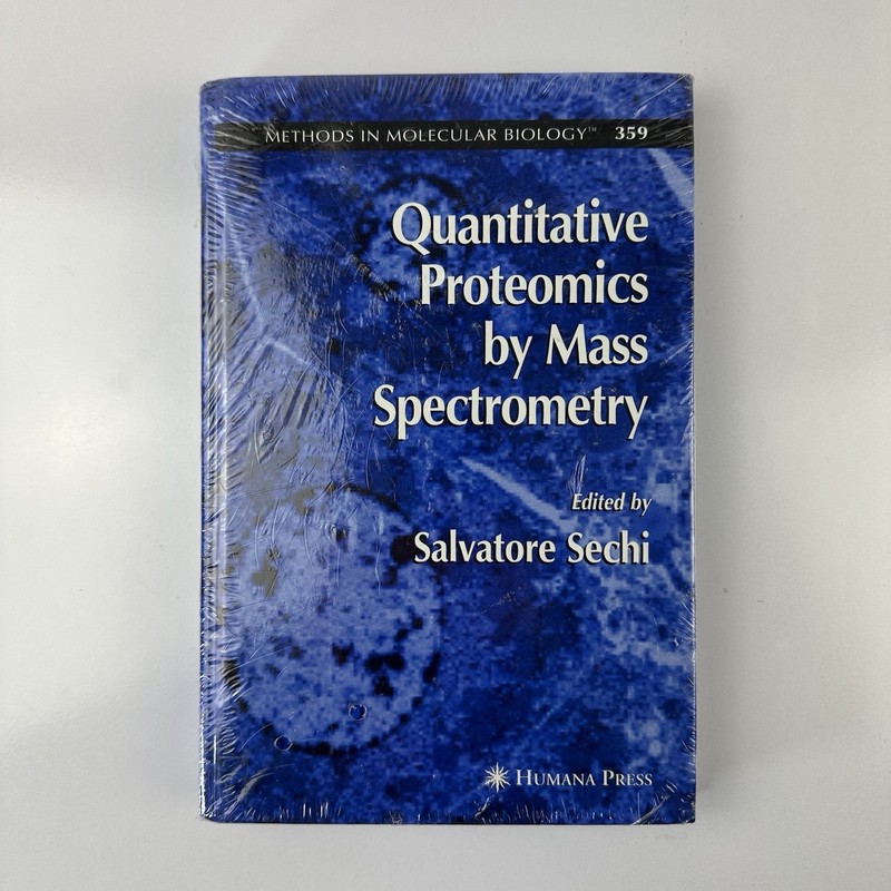 Quantitative Proteomics by Mass Spectrometry Edited by Salvatore Sechi