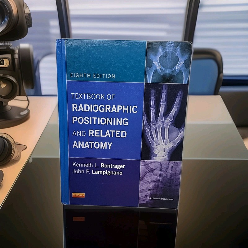 Textbook of Radiographic Positioning and Related Anatomy – College / Medical Tex