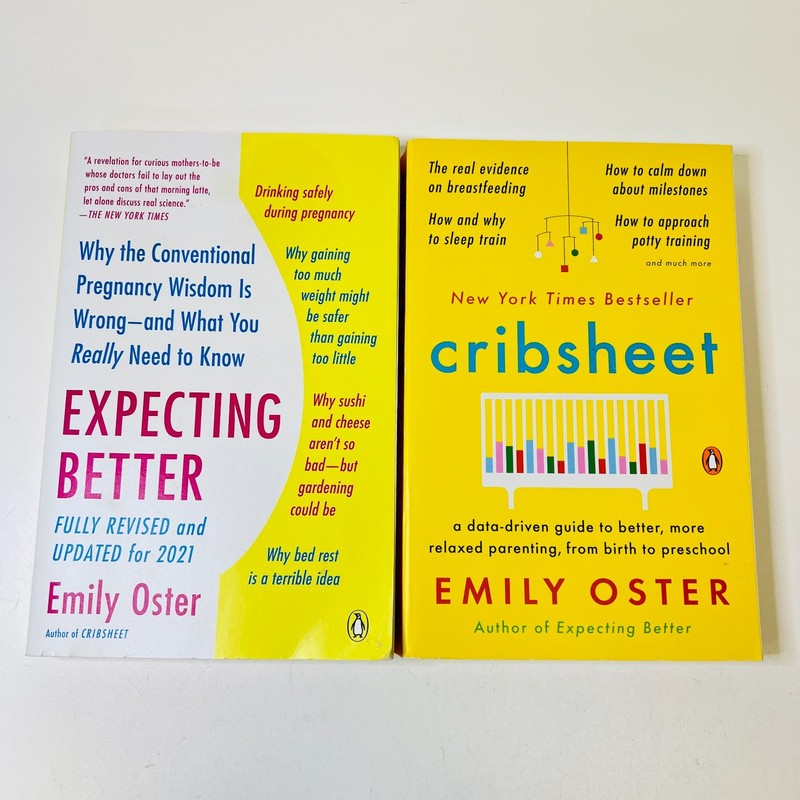 Emily Oster Lot x 2 Cribsheet & Expecting Better Childbirth Child Rearing