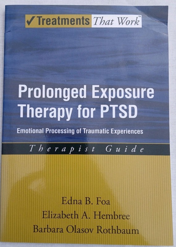 Prolonged Exposure Therapy for PTSD Treatments That Work Foa, Edna B. GOOD