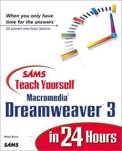 Sams Teach Yourself Macromedia Dreamweaver 3 in 24 Hours (Teach Yourself –…