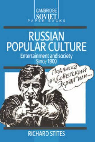Russian Popular Culture : Entertainment and Society Since 1900, Paperback by …