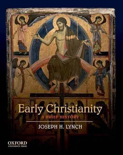 Early Christianity: A Brief – Paperback, by Lynch Joseph H. – Acceptable n