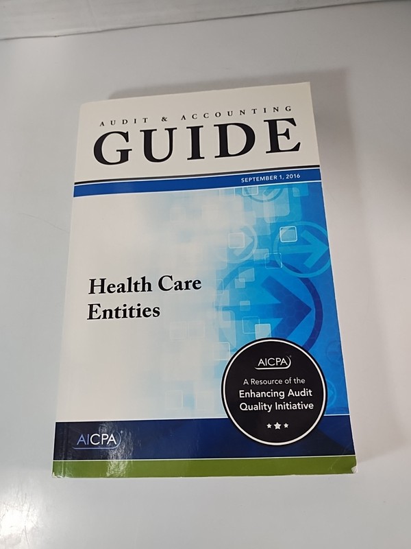 Health Care Entities – AICPA Audit & Accounting Guide ~ 2016 Paperback Book