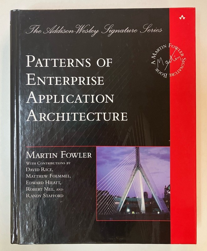 Patterns of Enterprise Application Architecture by Fowler, Martin Hardcover
