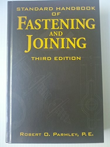 Standard Handbook of Fastening and Joining by Parmley, Robert Hardback Book The
