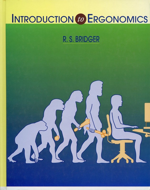 Introduction to Ergonomics by R S Bridger