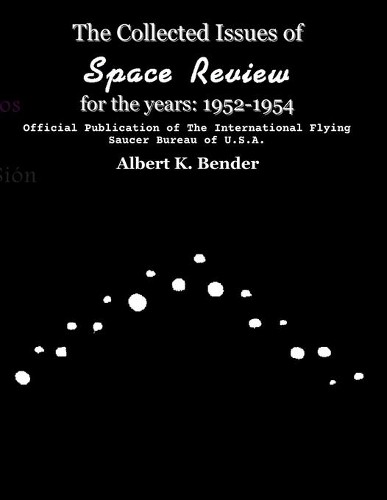 Albert K Bender The Collected Issues of Space Review for (Paperback) (UK IMPORT)