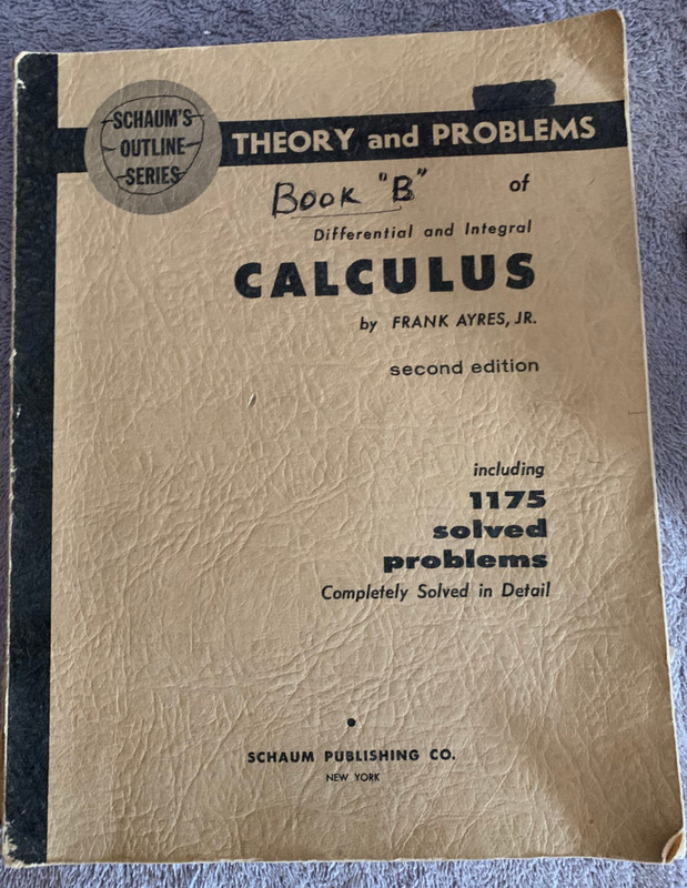 Schaum’s 1964 Differential,Integral Calculus,Theory & 1175 Solved Problems,Ayres