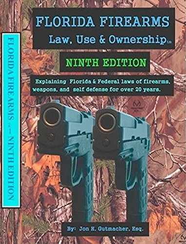 Florida Firearms Law, Use and – Paperback, by Jon H. Gutmacher – Very Good