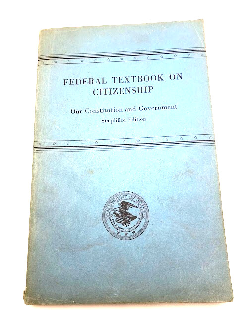 Federal Textbook on Citizenship Our Constitution & Government 1955 USA