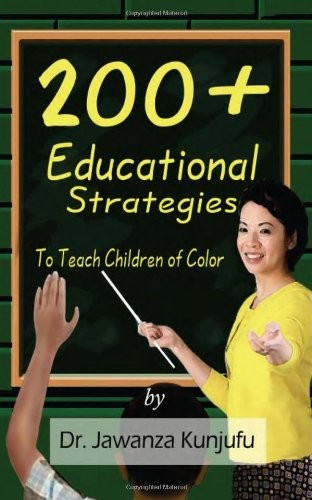 200+ Educational Strategies to Teach Children of Color – Kunjufu, Dr. Jawanz…