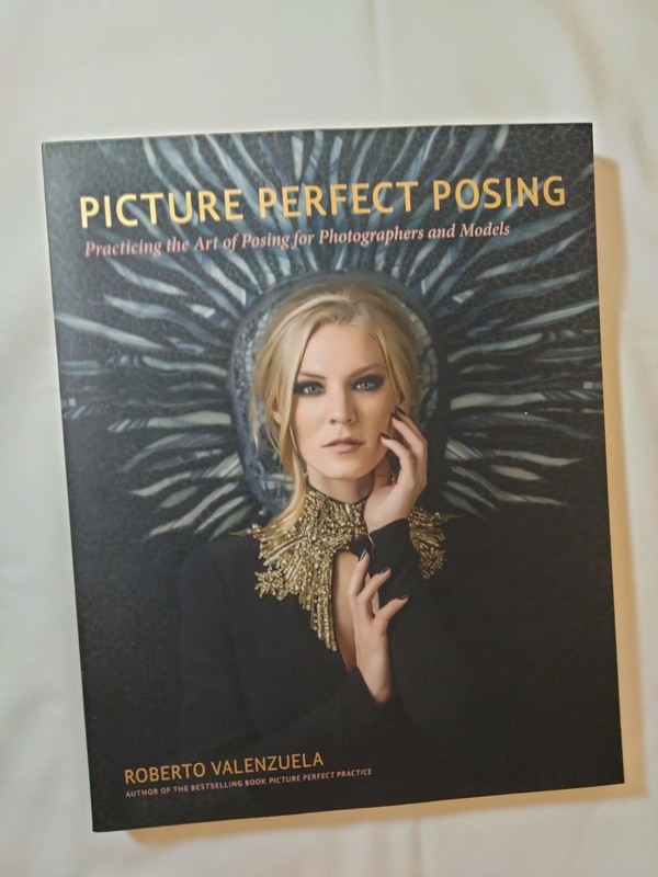 Picture Perfect Posing: Practicing the Art of Posing for Photographers