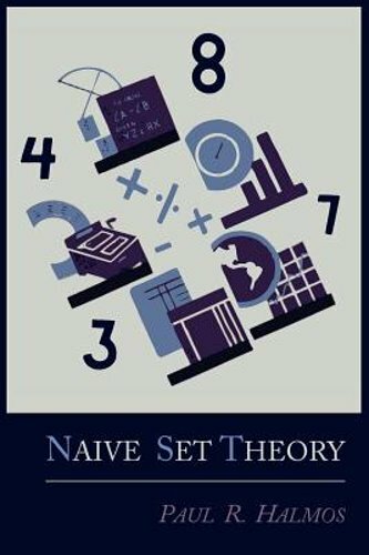 Naive Set Theory by Paul R Halmos: New