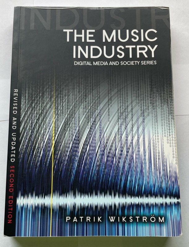 Digital Media and Society Ser.: The Music Industry : Music in the Cloud by…
