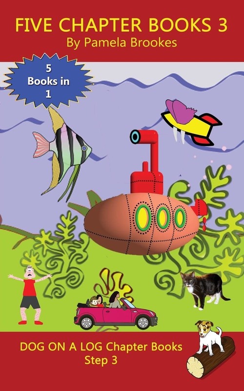 Five Chapter Books 3: Systematic Decodable Books for Phonics Readers and Fol…