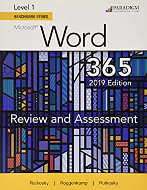 Benchmark Series: Microsoft Word 2019 Level 1 : Review and Assess