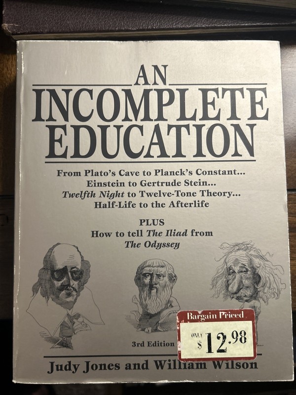 An Incomplete Education, Revised Edition by William Wilson and Judy Jones