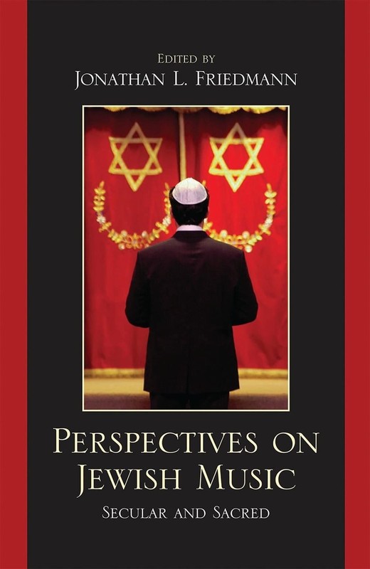 Perspectives on Jewish Music: Secular and Sacred by Jonathan L. Friedmann (Engli