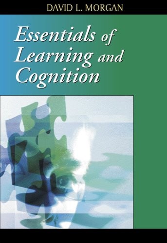ESSENTIALS OF LEARNING AND COGNITION By David L. Morgan *Excellent Condition*