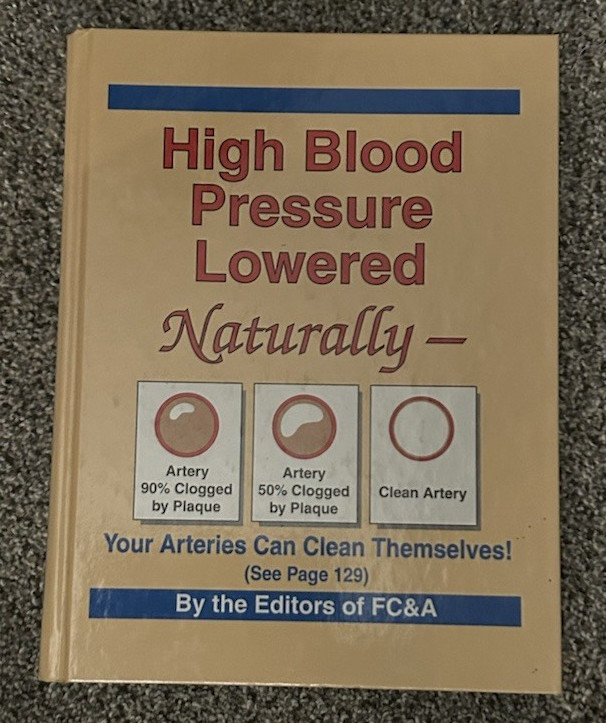 High Blood Pressure Lowered Naturally: Your Arteries Can Clean Themselves Book