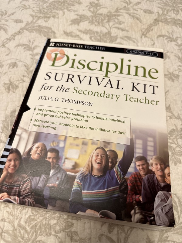 Discipline Survival Kit For The Secondary Teacher Julia Thompson