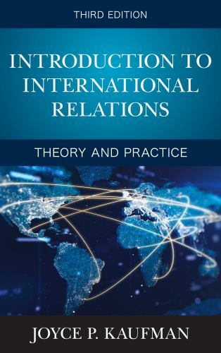 Introduction to International Relations: Theory and Practice, Third Edition by