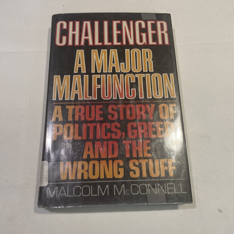 Challenger A Major Malfunction Malcolm McConnell HC DJ 1987 Illust First Edition