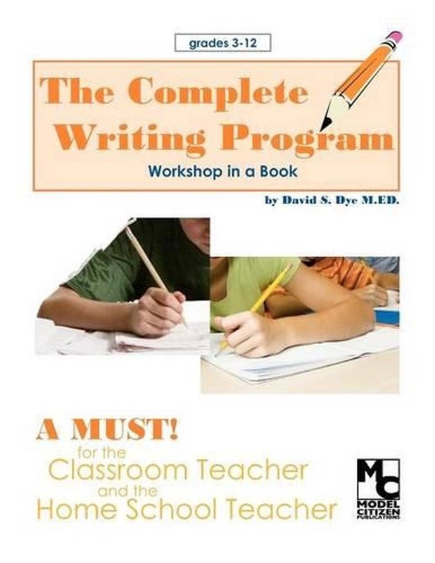 The Complete Writing Program by David S. Dye M. Ed (English) Paperback Book